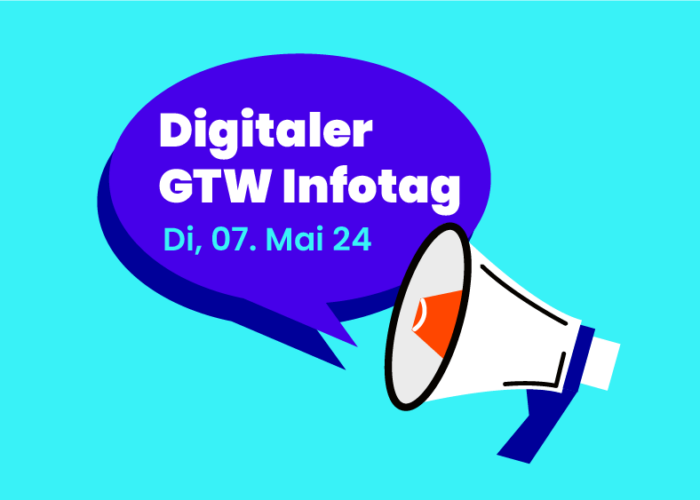 Digitaler GTW-Infotag am Di, 7. Mai 2024