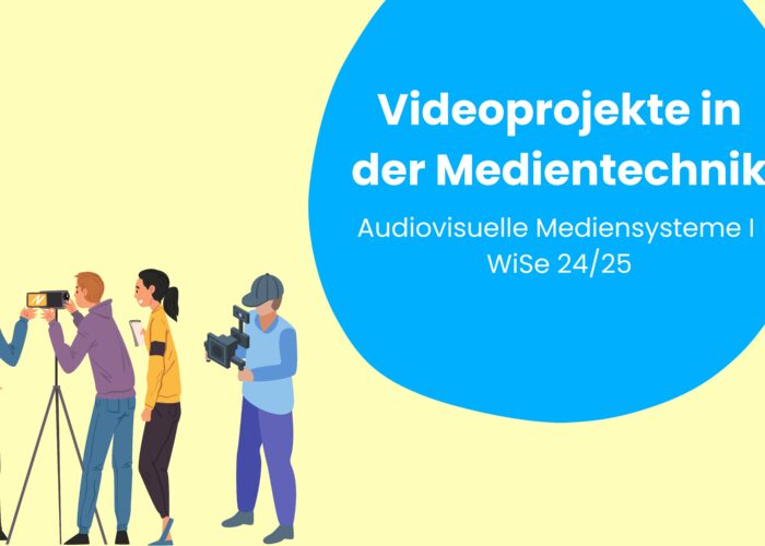AV I WiSe 24/25 - Videoprojekte in der Medientechnik